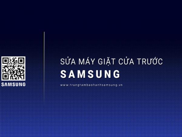 Trung Tâm Sửa Máy Giặt Cửa Trước Samsung Uy Tín | Giá Tốt Nhất