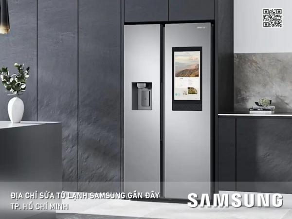 8 địa chỉ sửa tủ lạnh Samsung gần đây tại TPHCM