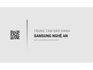 Trung tâm bảo hành Samsung tại Nghệ An | 1 địa chỉ chính thức