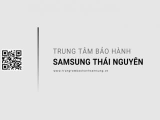 Trung tâm bảo hành Samsung tại Thái Nguyên | 1 địa chỉ chính thức