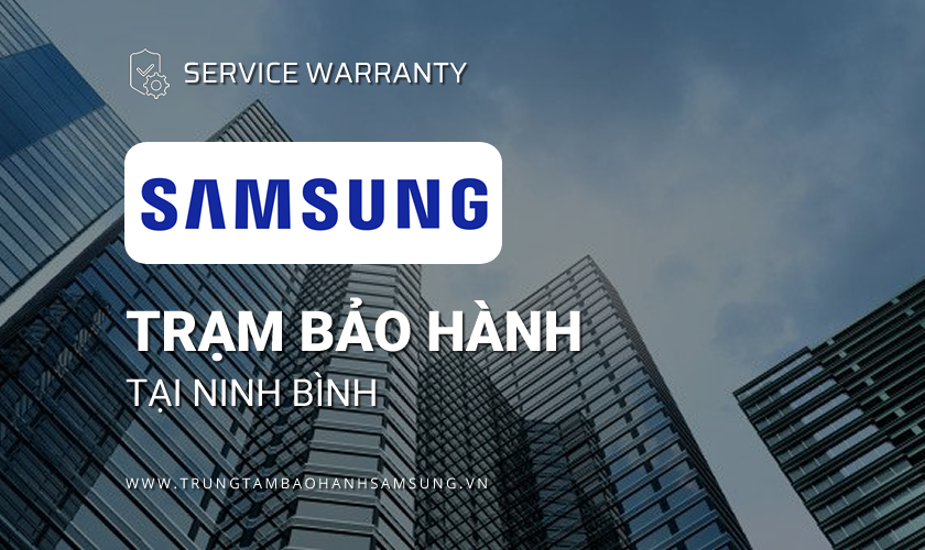 Bảo hành Samsung tại Ninh Bình