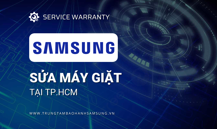 Sửa máy giặt Samsung tại TPHCM