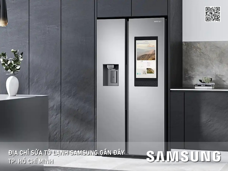 Địa chỉ sửa tủ lạnh Samsung gần đây tại TPHCM